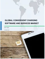Global Convergent Charging Software and Services Market 2017-2021